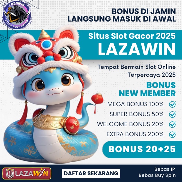 LAZAWIN Situs Slot Terbaik 2025: Inovasi dan Pengalaman Bermain Tanpa Batas